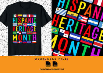 Hispanic Heritage Month National Latino Countries Flags Shirt Sublimation print template graphic t shirt