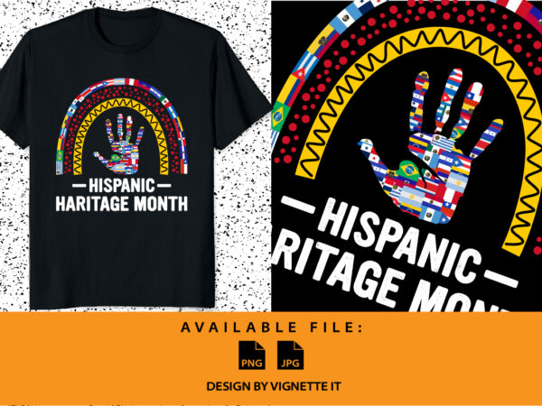 Happy national hispanic heritage month all countries heart flag shirt sublimation print template graphic t shirt