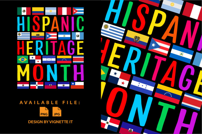 Hispanic Heritage Month National Latino Countries Flags Shirt Sublimation print template