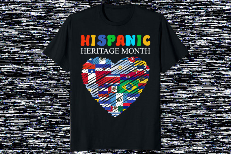 Happy National Hispanic Heritage Month All Countries Heart Flag Shirt Sublimation print template