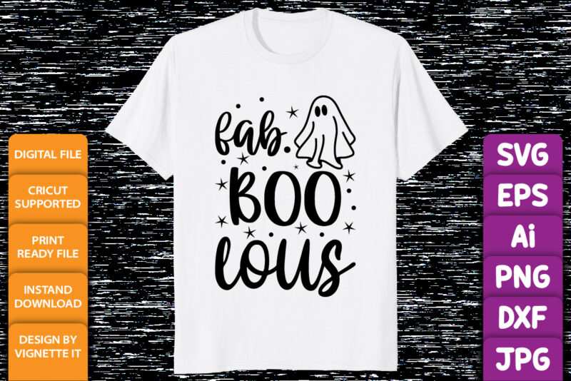 Fab Boo Lous Funny Halloween ghost witch boo shirt print template, Halloween typography design