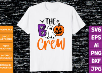 The boo crew Funny Halloween ghost witch boo pumpkin star bat spider vector shirt print template