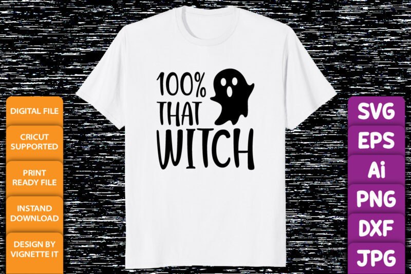 100% that witch funny Halloween DNA shirt print template, Halloween ghost boo witch vector