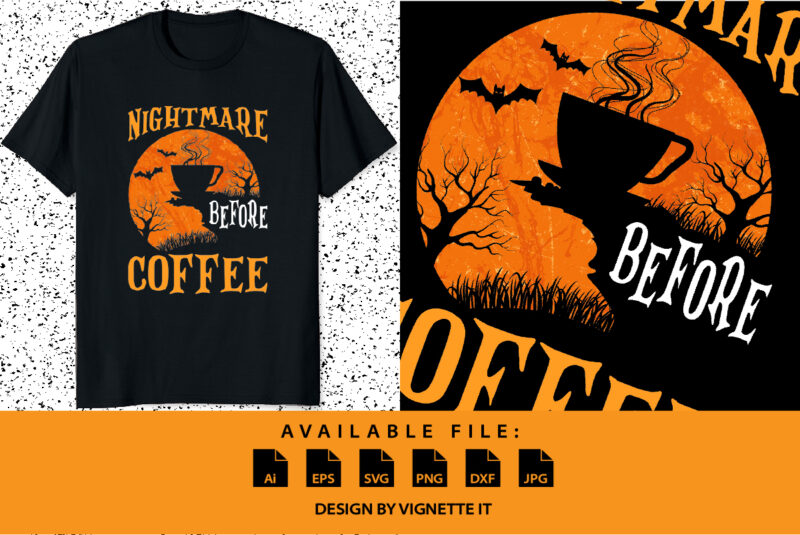 Nightmare Before Coffee Halloween shirt print template, Halloween Coffee shirt design Scary vintage retro sunset themed bat dark tree illustration art