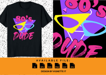 80’s dude This is My 80s Dude Costume Party vintage shirt print template