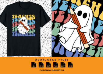 Retro Teacher Ghost Groovy Back To School Teachers Halloween Teacher shirt print template, Pencil witch vector