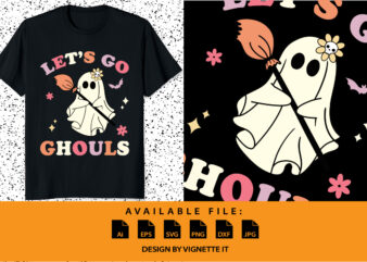 Retro Groovy Let’s Go Ghouls Halloween Ghost Costume Halloween shirt print template, Halloween scary witch bat floral shirt design