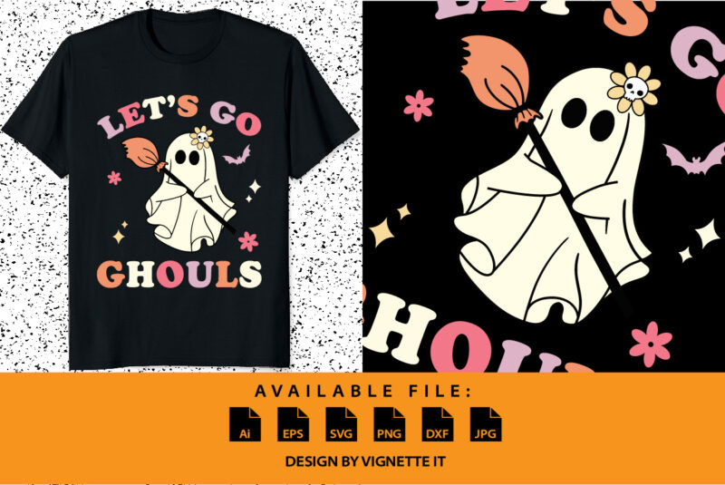 Retro Groovy Let’s Go Ghouls Halloween Ghost Costume Halloween shirt print template, Halloween scary witch bat floral shirt design