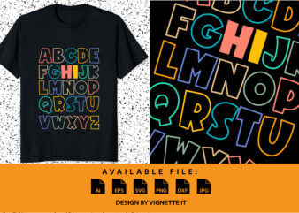 Funny ABCs Hi Kindergarten Alphabet Back To School Teachers Shirt print template, preschool t shirt graphic design