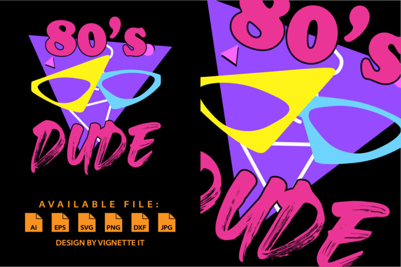 80’s dude This is My 80s Dude Costume Party vintage shirt print template