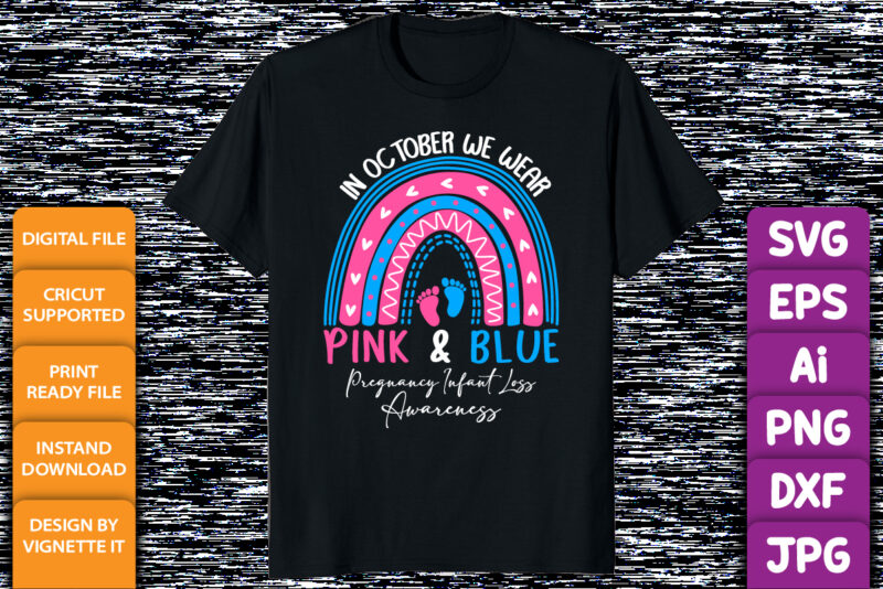 In October We Wear Pink And Blue Pregnancy Infant Loss Awareness shirt print template, Cute rainbow kids footprint vector