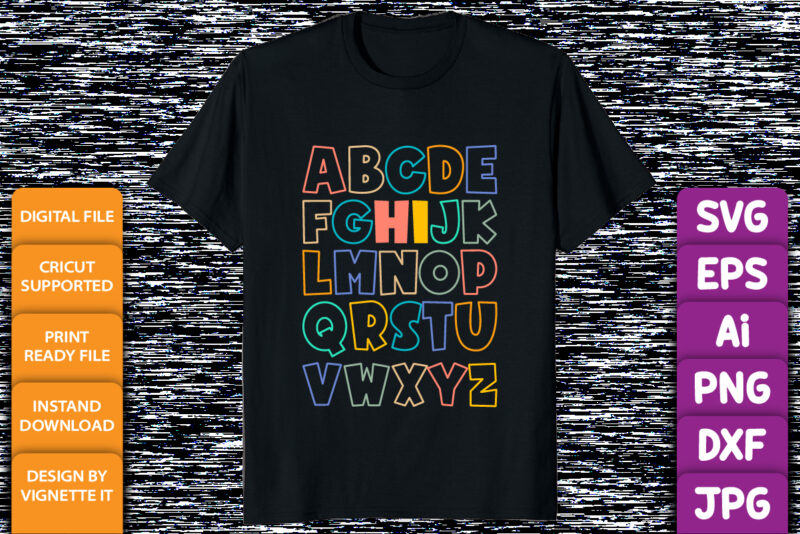 Funny ABCs Hi Kindergarten Alphabet Back To School Teachers Shirt print template, preschool