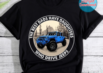 The Best Dads Have Daughters Who Drive Jeeps