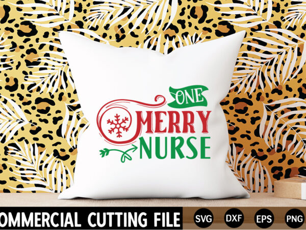 One-merry-nurse svg t shirt design online