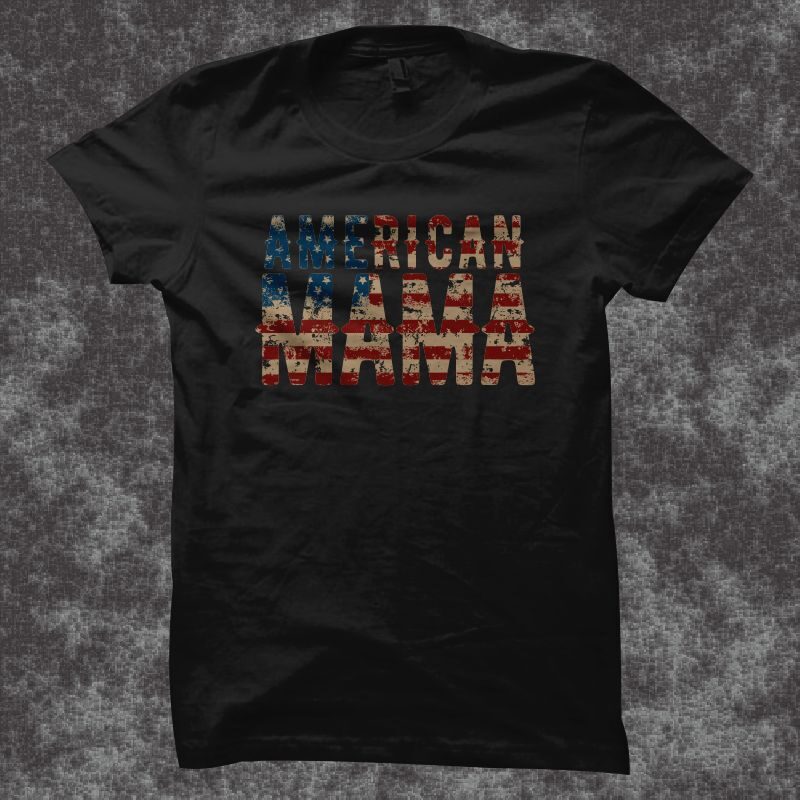 American Mama t shirt design for commercial use - Buy t-shirt designs