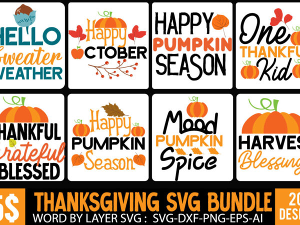 Fall svg bundle , fall svg design quotes , thanksgiving t-shirt bundle , thanksgiving svg bundle, autumn svg bundle, svg designs, autumn svg, thanksgiving svg, fall svg designs, png, pumpkin