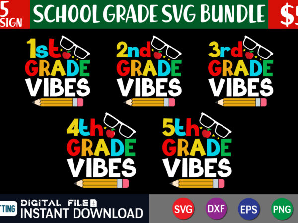 Back to school svg bundle, first day of school svg, grade vibes svg bundle, teacher svg, school svg, teacher svg bundle, teacher quote svg, teacher life svg, back to school t shirt template