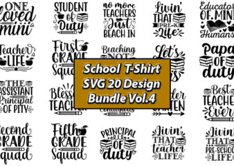 School T-Shirt SVG 20 Design Bundle Vol.4, School, School svg, School t-shirt, t-shirt design, t-shirt,Back To School SVG Bundle, First Day Of School, Hello Retro, 1st Day Of School, Teacher