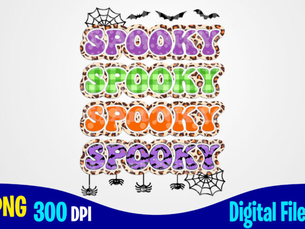 Spooky halloween funny woman leopard sublimation png, halloween png, spooky vibes png, halloween png t shirt designs for sale