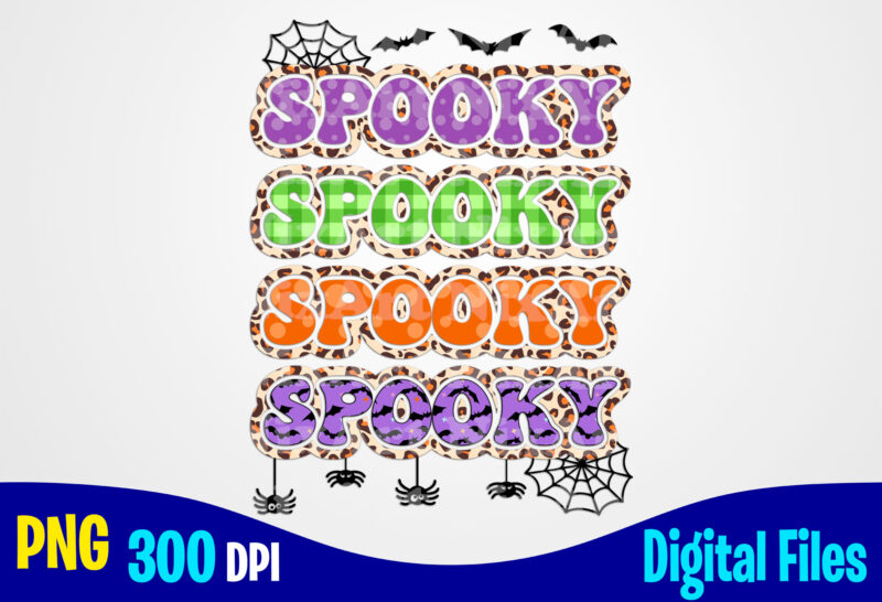 Spooky Halloween funny woman leopard sublimation png, Halloween png, spooky vibes png, halloween png t shirt designs for sale