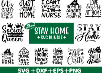 Stay home svg bundle t shirt illustration