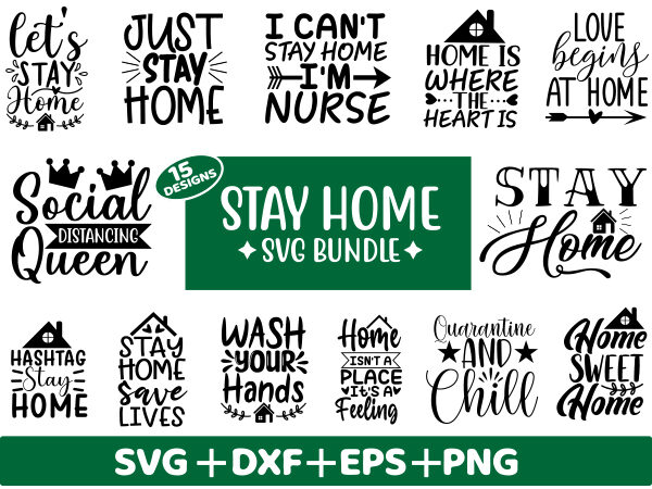 Stay home svg bundle t shirt illustration