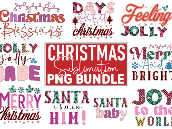 Christmas sublimation png bundle t shirt vector file