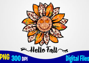 Leopard Sunflower png with Hello Fall and smiley, Autumn sublimation design