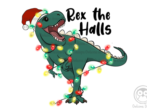 Rex the halls sublimation design