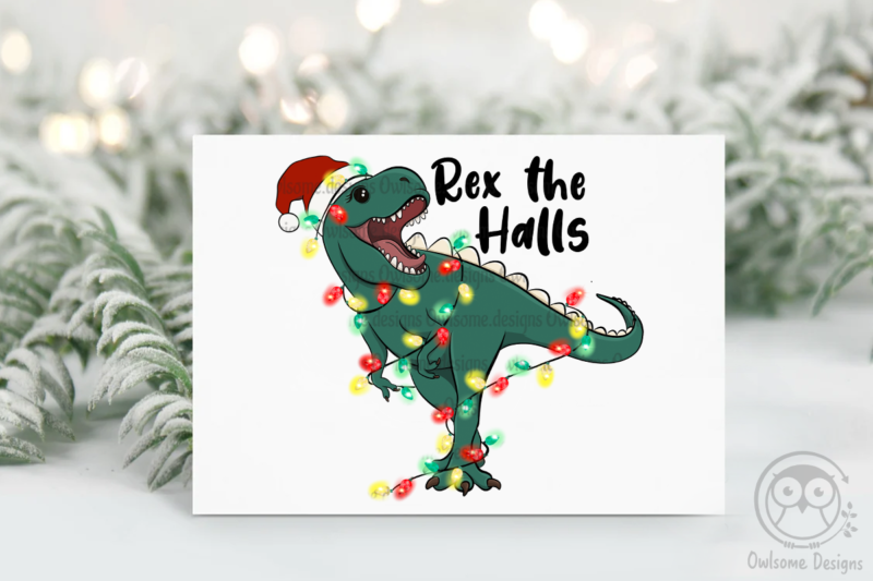 Rex the halls Sublimation Design