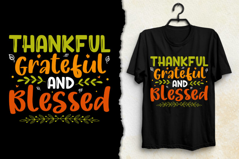 Thankful Grateful Blessed Thanksgiving Day T-Shirt Design