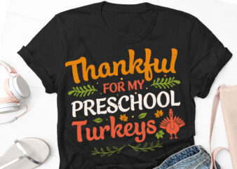 Thankful Thanksgiving Thanksgiving Day T-Shirt Design