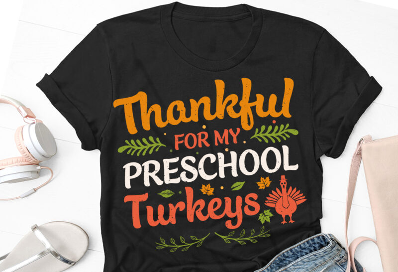 Thankful Thanksgiving Thanksgiving Day T-Shirt Design