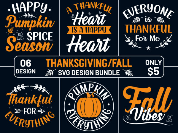Thanksgiving svg design bundle, fall svg design bundle, thanksgiving svg, fall svg bundle, autumn svg,thanksgiving or fall sublimation