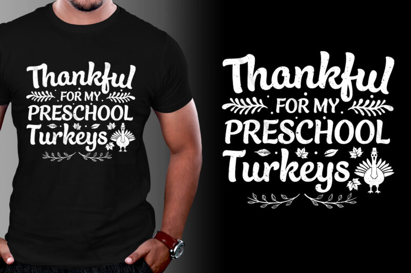 Thankful Thanksgiving Thanksgiving Day T-Shirt Design