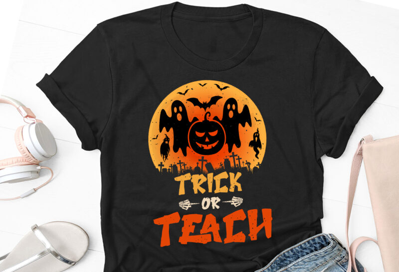 Trick Or Teach Halloween T-Shirt Design