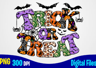 Trick or Treat Halloween funny woman and kids leopard sublimation png design, Pumpkin png, Halloween png, spooky vibes png, halloween png t shirt designs for sale