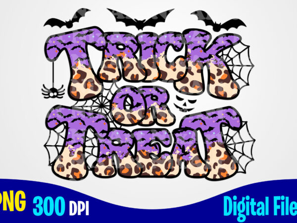 Trick or treat halloween funny woman and kids leopard sublimation png design, halloween png, spooky vibes png, halloween png t shirt designs for sale