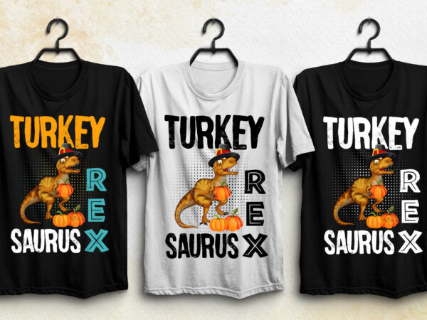 Turkey saurus t rex thanksgiving day t-shirt design