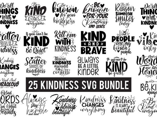 Kindness svg bundle t shirt vector art