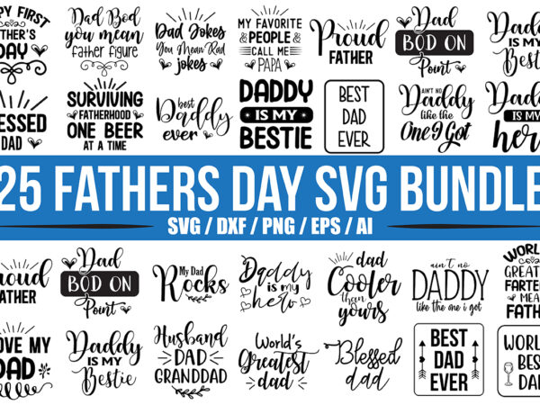 Fathers day svg bundle t shirt graphic design