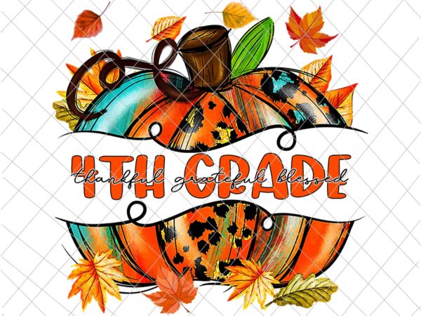 4th grade pumpkin thanksgiving png, 4th grade autumn png, 4th grade thankful png, 4th grade back to school png, 4th grade fall y’all png