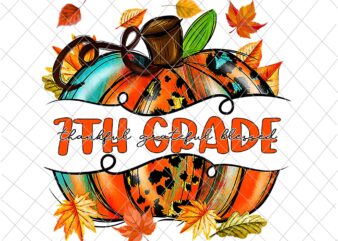 7th Grade Pumpkin Thanksgiving Png, 7th Grade Autumn Png, 7th Grade Thankful Png, 7th Grade Back To School Png, 7th Grade Fall Y’all Png