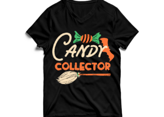 Candy Collector T-Shirt Design ,Candy Collector SVG Cut File , Halloween SVG , Halloween SVG Bundle , Halloween SVG Design , Halloween SVG Bundle , Halloween SVG Design Bundle ,