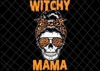 Witchy Mama Svg, Womens Halloween Messy Bun Skull Svg, Messy Bun Halloween Svg, Womens Halloween Svg, Mom Halloween Svg t shirt design for sale