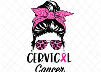 Cervical Cancer Messy Bun Leopard Pink Svg, Cervical Cancer Messy Bun Pink Warrior Breast Cancer Awareness Svg, Cervical Cancer Svg, Pink Ribbon Svg, Autumn Png, Breast Cancer Awareness Svg, Breast