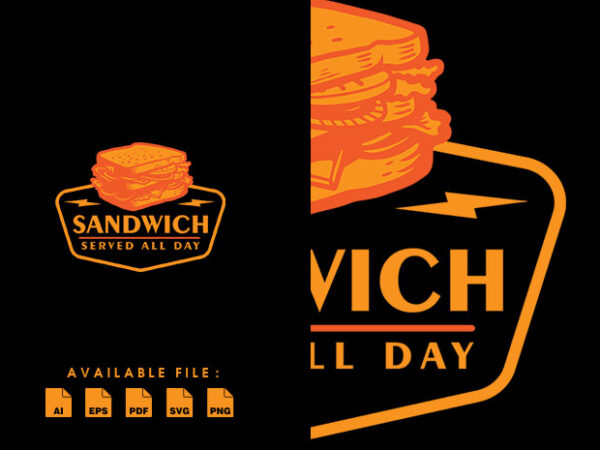 Sandwich all day tshirt design