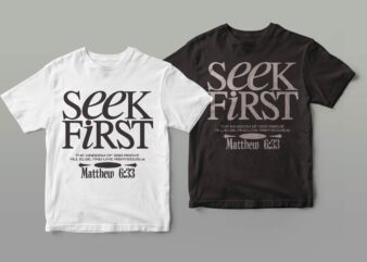 Seek first the kingdom of GOD Matthew 6:33 | trendy design 2023 | Christian t shirt design