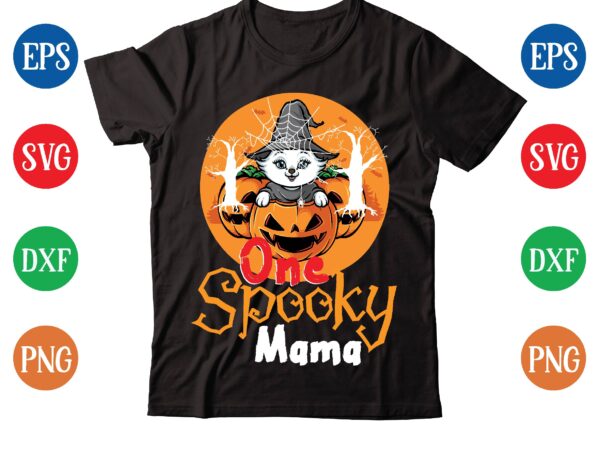 One spooky mama t-shirt design,halloween t-shirt design bundle,halloween t-shirt svg,halloween t-shirt png,hal01,halloween designs bundle ,halloween design png, halloween design t-shirt svg,mha01,halloween design bundle ,halloween design png, halloween design t-shirt svg,halloween