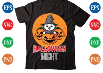 HALLOWEEN NIGHT t-shirt design,halloween t-shirt design bundle,halloween t-shirt svg,halloween t-shirt png,hal01,halloween designs bundle ,halloween design png, halloween design t-shirt svg,mha01,halloween design bundle ,halloween design png, halloween design t-shirt svg,halloween t-shirt